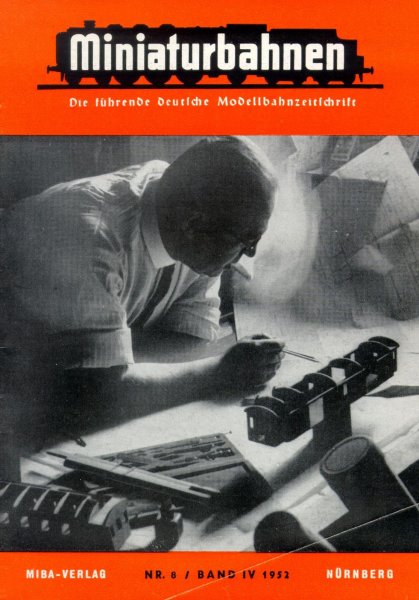 Miniaturbahnen Nr.8 /Band IV 1952, MIBA-Verlag